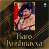 About Baro Krishnayya Song