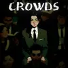 About Crowds Song