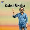 About Sabse Uncha Song