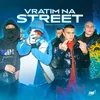 About VRATIM NA STREET Song