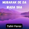 About Mubarak De Da Wada Sha Song