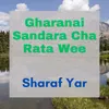 Gharanai Sandara Cha Rata We