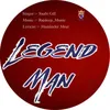 About Legend Man Song