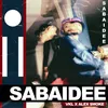 About SABAIDEE Song