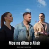 Mos na dëno o Allah