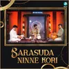 About Sarasuda Ninne Kori Song