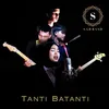About Tanti Batanti Song