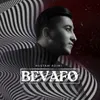 About Bevafo Song