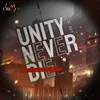 Unity Never Die