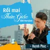 About Rồi Mai Thức Giấc Song