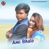 About Ami Bhalo Song