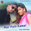 About Mor Patli Kamar Song