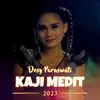 About KAJI MEDIT Song