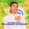 About Maa Bharti Ki Kasam Song