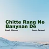 Chitte Rang Ne Banynan De