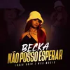 About Não Posso Esperar Song