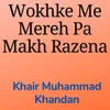 About Wokhke Me Mereh Pa Makh Razena Song