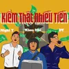 About Kiếm Thật Nhiều Tiền Song