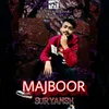 About MAJBOOR Song