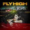 About Fly High Song