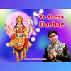 About Ye Sacha Darbar Song