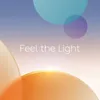 Feel the Light