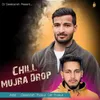 About Chill Mujra Drop Song