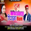 About Tum Whiskey Pichha Rum Song