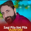 About Saqi Pila Itni Pila Song
