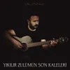 About Yıkılır Zulümün Son Kaleleri Song