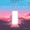 About Keep Going Song