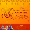 Ganapathi Taalam 2022