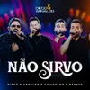 About Não Sirvo Song