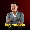 About Көз тимесін Song