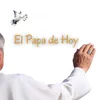 About El Papa de Hoy Song
