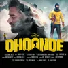 About Dhoonde Song