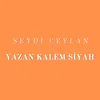 About Yazan Kalem Siyah Song