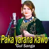 About Paka yarana kawo Song