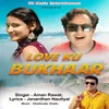 Love Ku Bukhaar