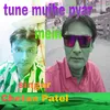 About Tune Mujhe Pyar Mei Song