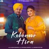 About Kohenoor Hira Song