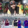 About Dhol Sagar Song