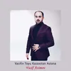 About Vasifin Toyu Kazaxstan Astana Song
