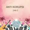 About ANTI KORUPSI Song