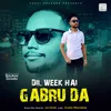 Dil Week hai Gabru Da