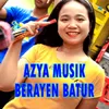 Azya Musik Berayen Batur