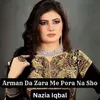 About Arman Da Zara Me Pora Na Sho Song