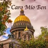 About Caro Mio Ben Song