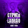 About Cypher De Ladrão Song