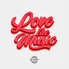 About Love The Music Song